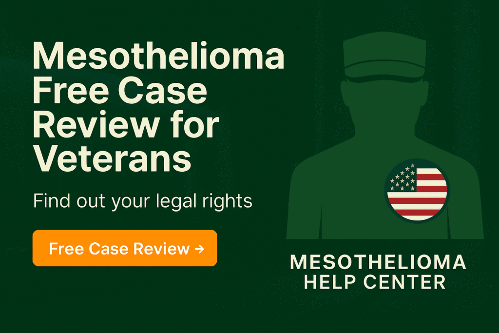 Mesothelioma Free Case Review for Veterans - MesotheliomaHelp.Center