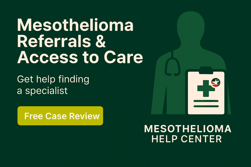 Mesothelioma Referrals & Access to Care - MesotheliomaHelp.center