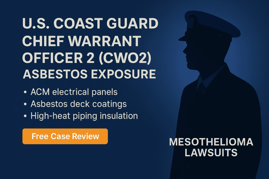 CWO2 – Coast Guard Chief Warrant Officer 2 Asbestos Exposure - Mesotheliomahelp.center