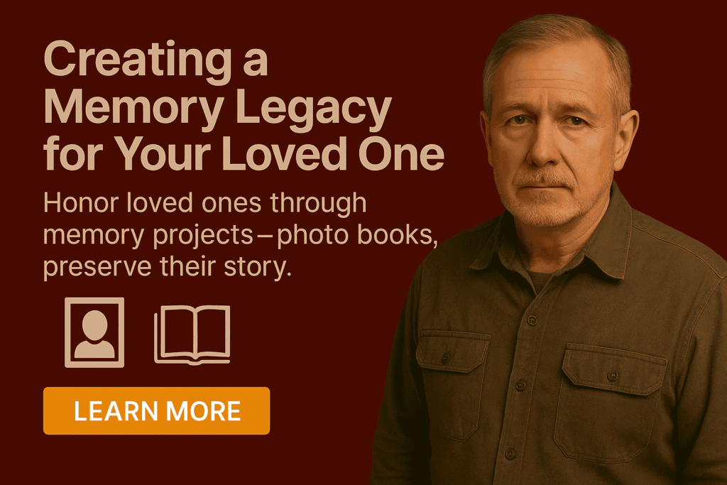 Creating a Memory Legacy for Your Loved One - Mesotheliomahelp.center