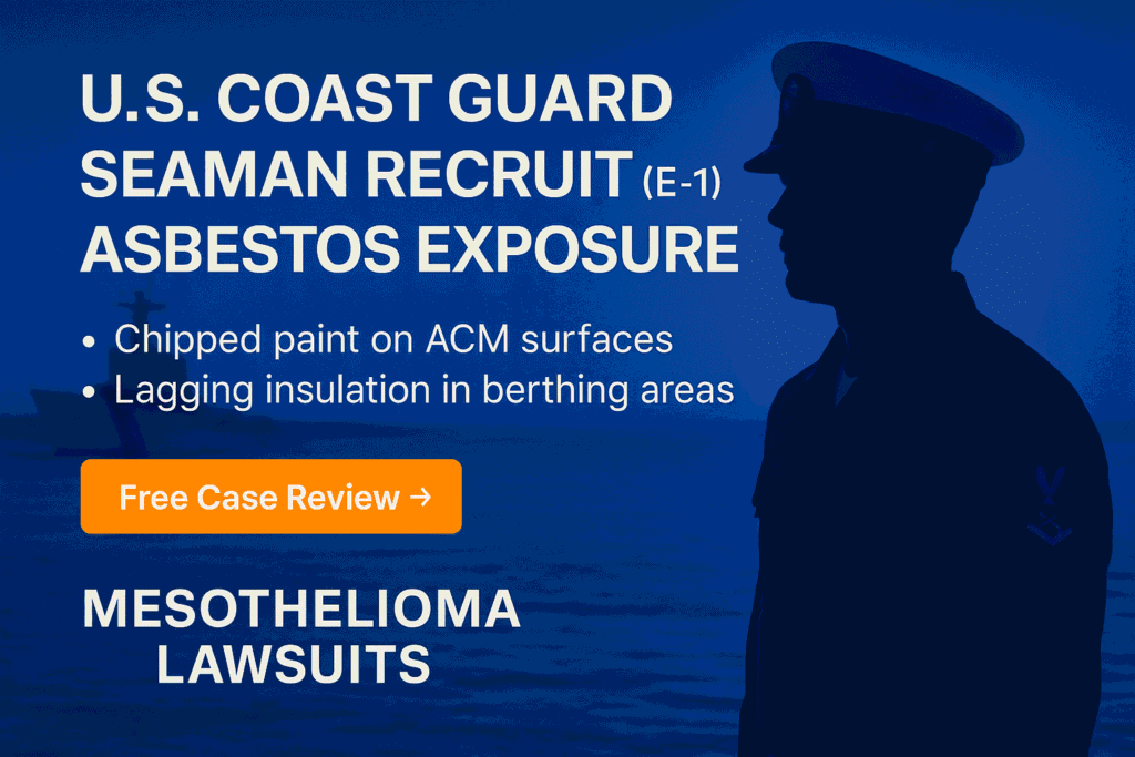 E-1 – Coast Guard Seaman Recruit (SR) Asbestos Exposure - Mesotheliomahelp.center