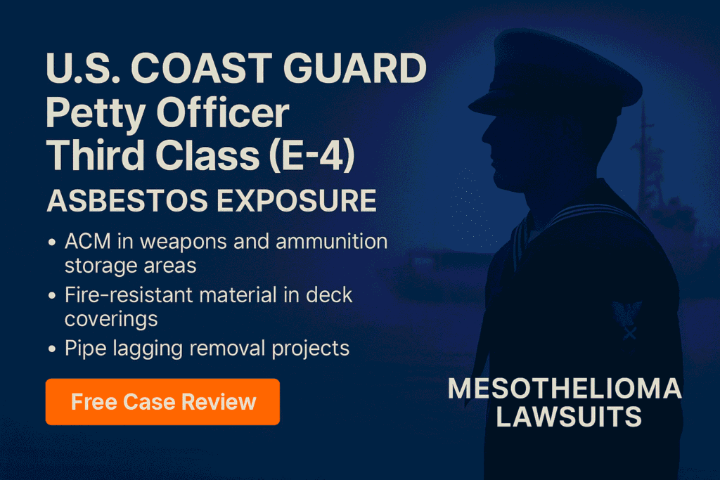 E-4 – Coast Guard Petty Officer Third Class (PO3) Asbestos Exposure - Mesotheliomahelp.center