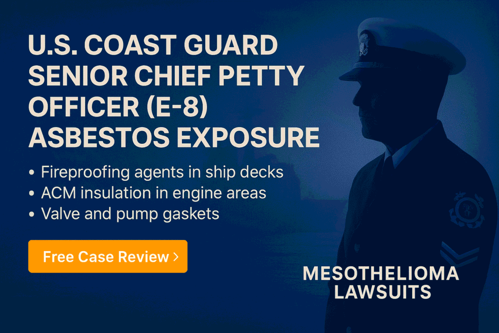 E-8 – Coast Guard Senior Chief Petty Officer (SCPO) Asbestos Exposure - Mesotheliomahelp.center