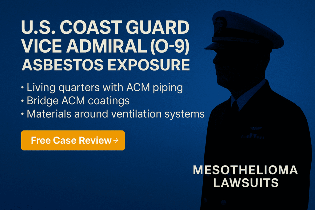 O-9 – Coast Guard Vice Admiral (VADM) Asbestos Exposure - Mesotheliomahelp.center