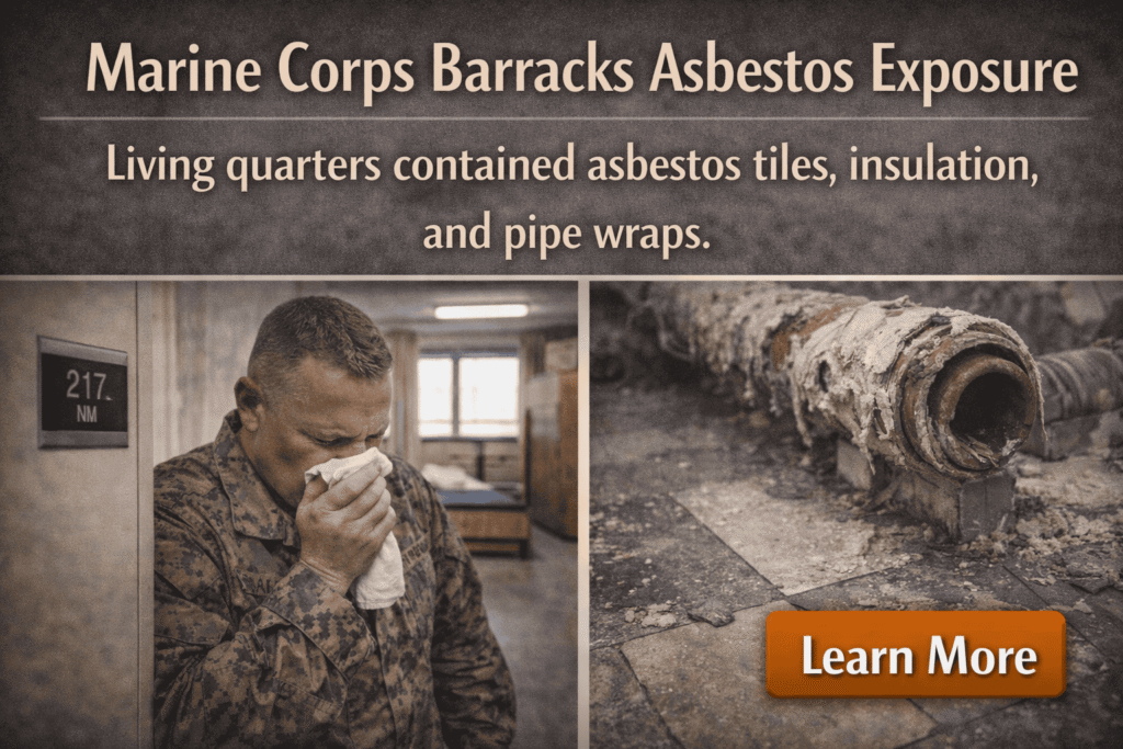 Marine Corps Barracks Asbestos Exposure = Mesothelioma Help Center