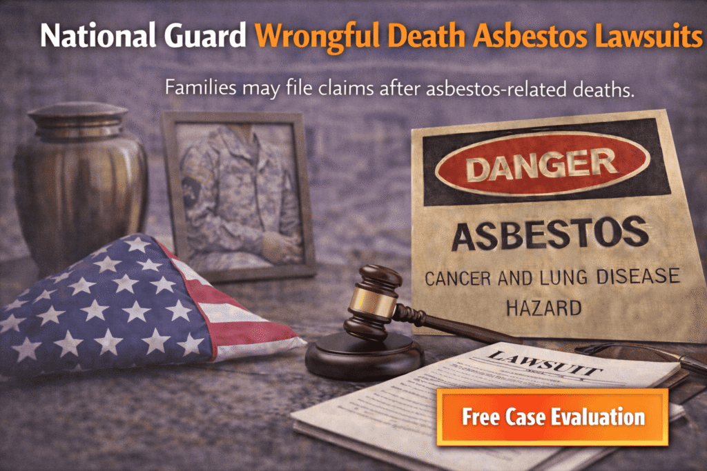 National Guard Wrongful Death Asbestos Lawsuits - Mesotheliomahelp.center