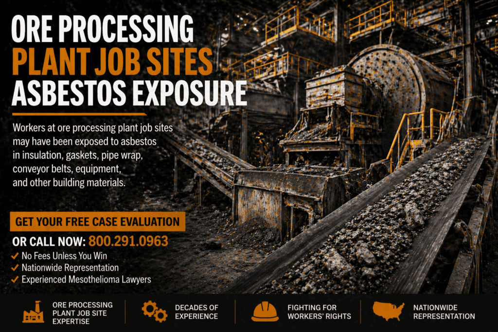 Ore Processing Plant Job Sites Mesothelioma Lawsuit Claim