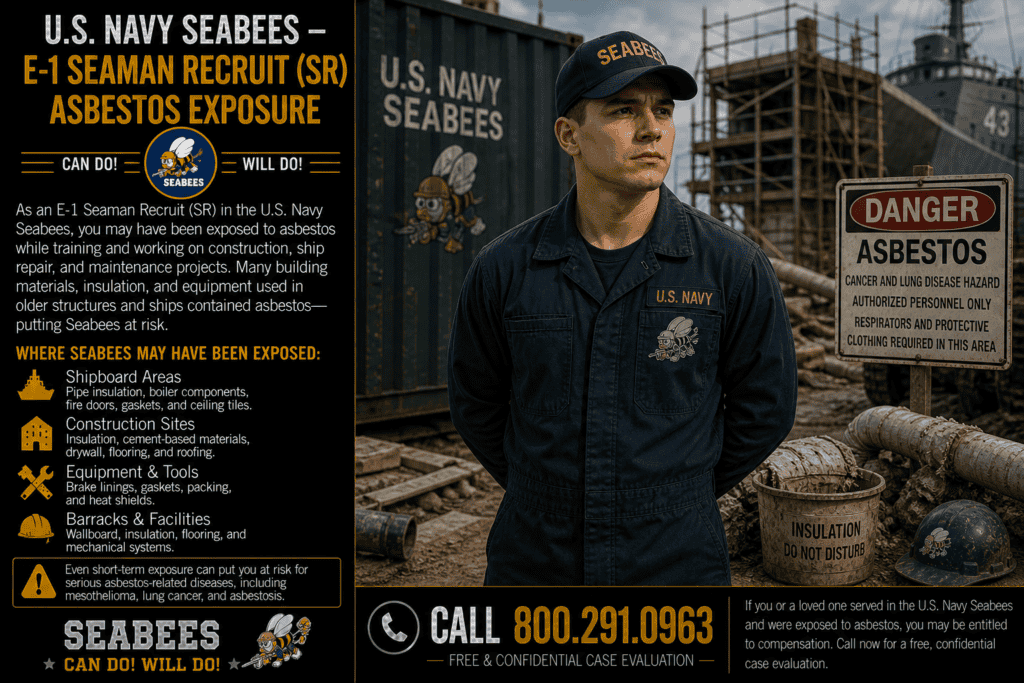 Navy Seabees – E-1 Seaman Recruit (SR) Asbestos Exposure Mesothelioma Lawsuit