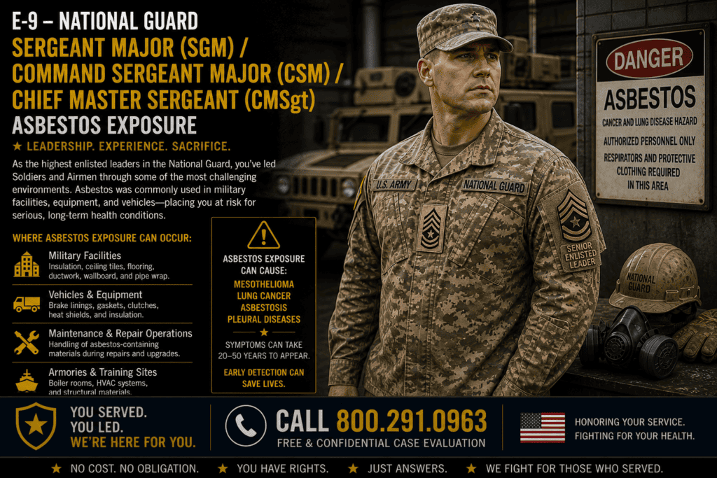 E-9 - Nat Guard Sergeant Major (SGM) Command Sergeant Major (CSM) Chief Master Sergeant (CMSgt) Mesothelioma Lawsuit