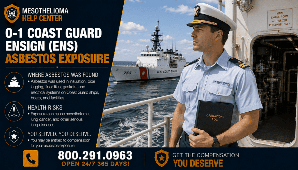 O-1 – Coast Guard Ensign (ENS) Asbestos Exposure - Mesothelioma