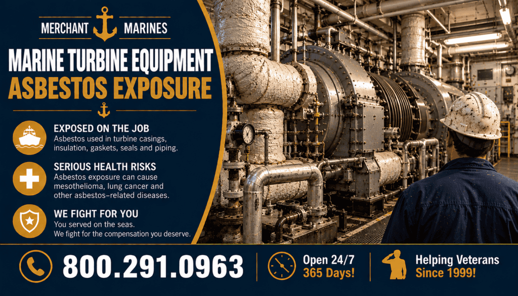 Merchant Marines Marine Turbine Equipment Asbestos Exposure - Mesothelioma