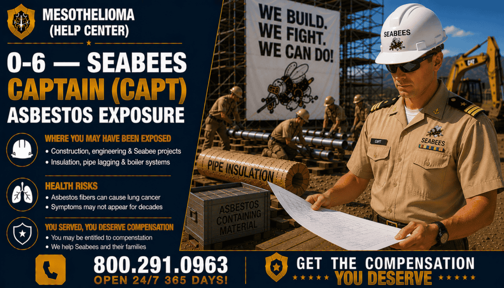 O-6 — Seabees Captain (CAPT) Asbestos Exposure - Mesothelioma Lawsuit
