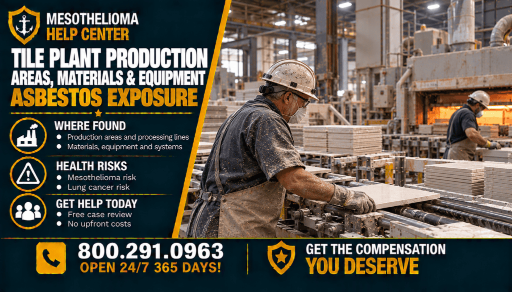 Tile Plant Production Areas, Materials & Equipment Asbestos Exposure - Mesothelioma